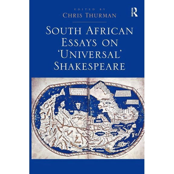 South African Essays on 'Universal' Shakespeare, (Hardcover)