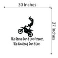thumbnail image 4 of Brave Don'T Live Forever The Cautious Don'T Motorcycle Jumping Trick Sports Score Winner Loser Player Winner Touch Down Win Referee Decorating Ideas Wall Decal Sticker - Size: 30 In X 27 In, 4 of 5