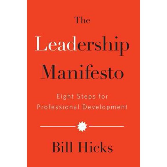 Pre-Owned The Leadership Manifesto: Eight Steps for Professional Development (Hardcover) 1619617943 9781619617940