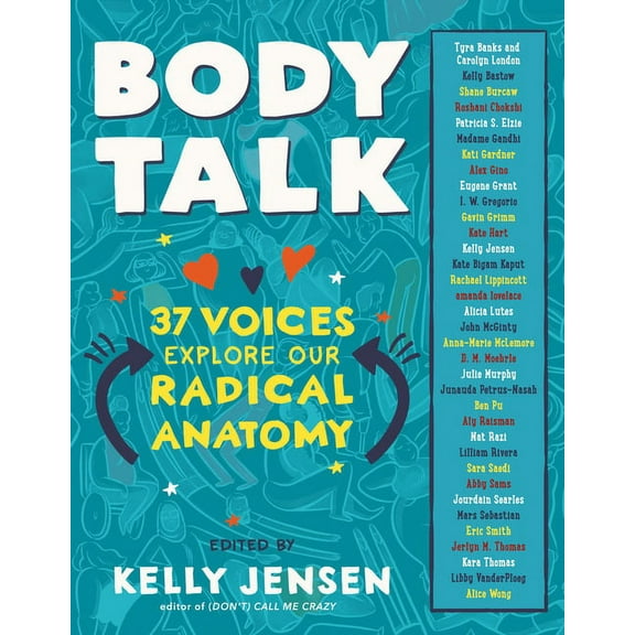 Body Talk: 37 Voices Explore Our Radical Anatomy, (Paperback)