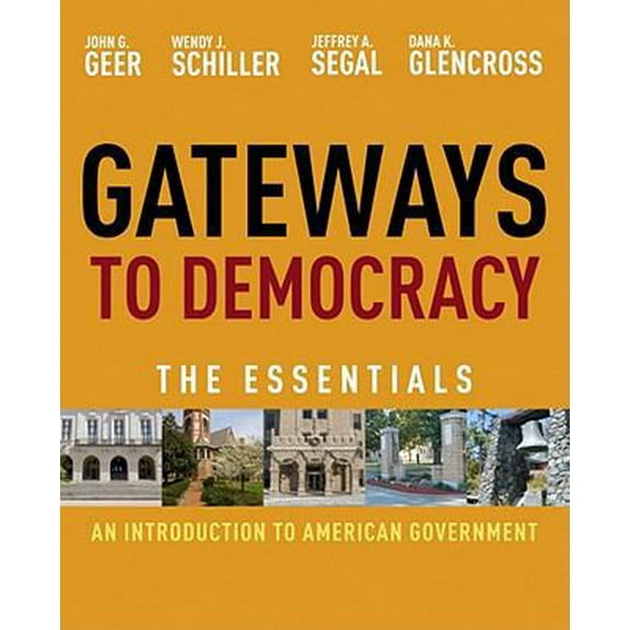 Pre-Owned Gateways to Democracy: An Introduction to American Government, Essentials (Paperback) 0495906190 9780495906193