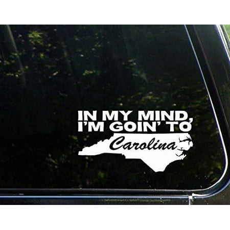 South Carolina Car Decals - In My Mind I'm Goin' To Carolina - 7