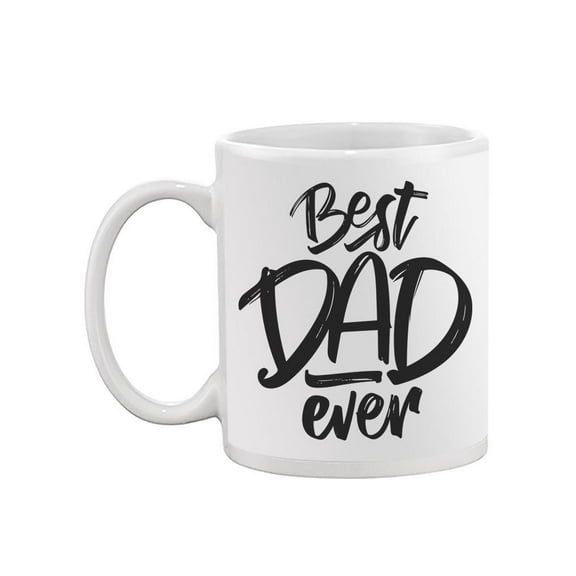 Best Dad Ever Mug Mug -Image by Shutterstock,