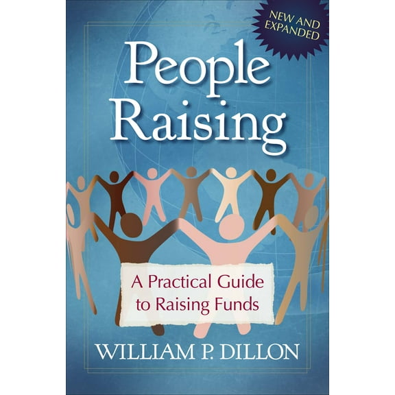 People Raising : A Practical Guide to Raising Funds (Paperback)