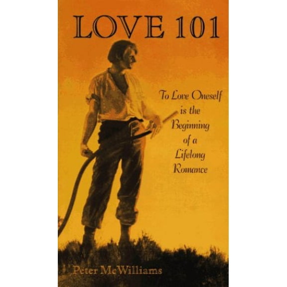 Pre-Owned Love 101 : To Love Oneself Is the Beginning of a Lifelong Romance (The Life 101 Series) (Paperback) 0931580722 9780931580727