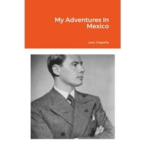 My Adventures In Mexico, (Paperback)