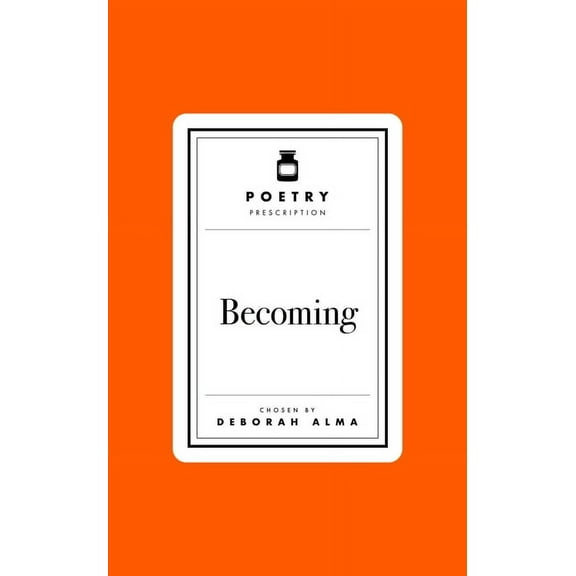 Poetry Prescription Poetry Prescription: Becoming, Book 5, (Hardcover)