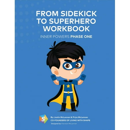 From Sidekick to Superhero Workbook : Inner Powers Phase One