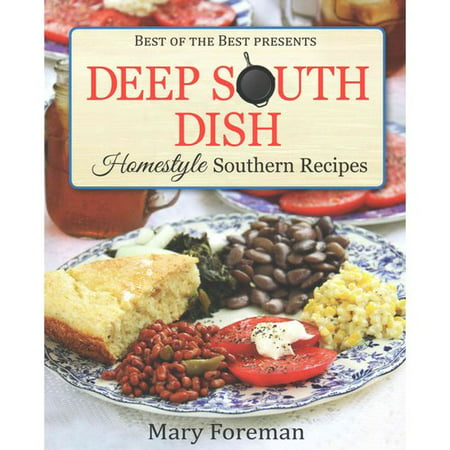 Deep South Dish : Homestyle Southern Recipes (Best Spanish Dishes Recipe)
