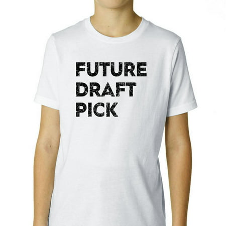 Future Draft Pick - Football Baseball Hockey Basketball Boy's Cotton Youth (Best Baseball Draft Picks)