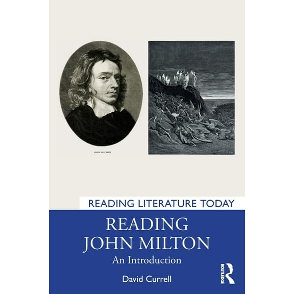 Reading Literature Today Reading John Milton: An Introduction, (Paperback)