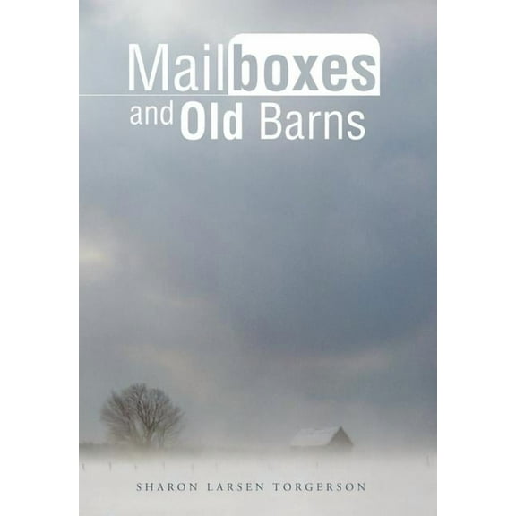 Mailboxes and Old Barns, (Hardcover)
