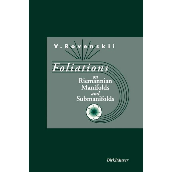 Foliations on Riemannian Manifolds and Submanifolds, (Paperback)