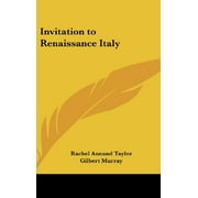 Invitation to Renaissance Italy (Hardcover)