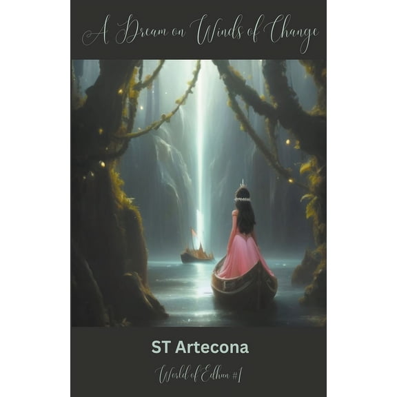 The World of Edhun A Dream on Winds of Change, Book 1, (Paperback)