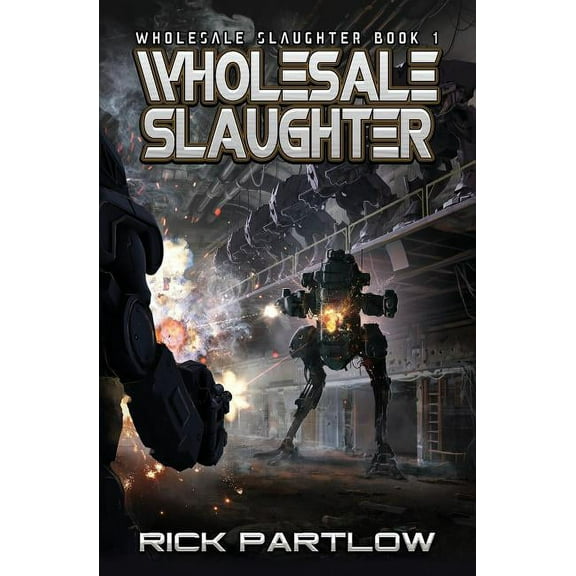 Wholesale Slaughter: Wholesale Slaughter Book One, (Paperback)