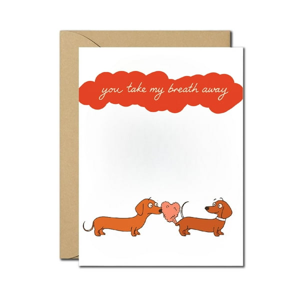 Funny Dachshund Love Card – You Take My Breath Away – Cute Dog Anniversary or Valentine's Greeting Card with Envelope