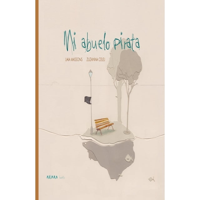 MI ABUELO PIRATA AKIARA BOOKS LAIA MASSONS