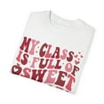 thumbnail image 3 of My Class Full Of Sweet Hearts Teacher Comfort Colors Valentines Day Shirt, 3 of 4