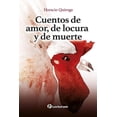 thumbnail image 1 of Cuentos De Amor, De Locura Y De Muerte, 1 of 2
