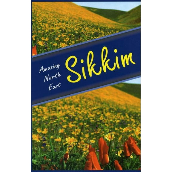 Amazing North East - Sikkim (Hardcover)
