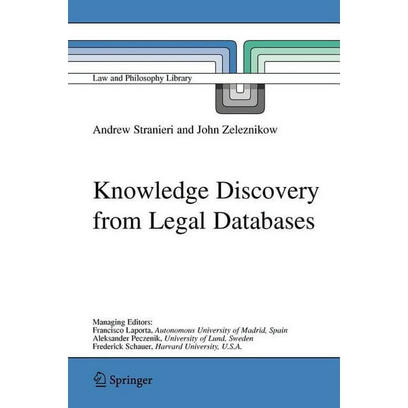 Law and Philosophy Library Knowledge Discovery from Legal Databases, Book 69, (Paperback)