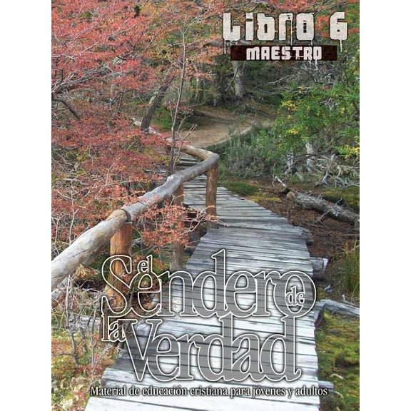 El Sendero de La Verdad, Libro 6 (Maestro)