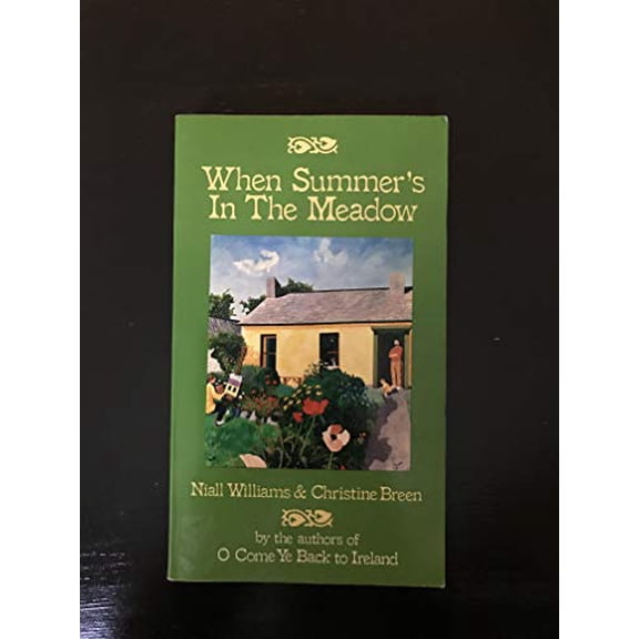 Pre-Owned When Summer's in the Meadow (Paperback) 0939149370 9780939149377
