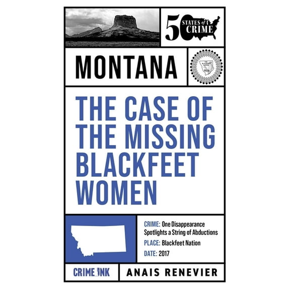 50 States of Crime The Case of the Missing Blackfeet Women, Book 7, (Paperback)
