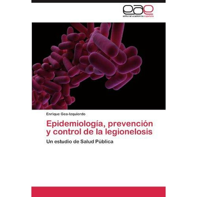 Épidémiologiste A, Prévenci N y Control de la Légionellose