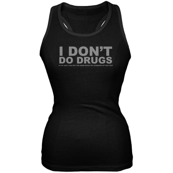 Do Not Do Drugs Old Age Funny Black Juniors Soft Tank Top - Small