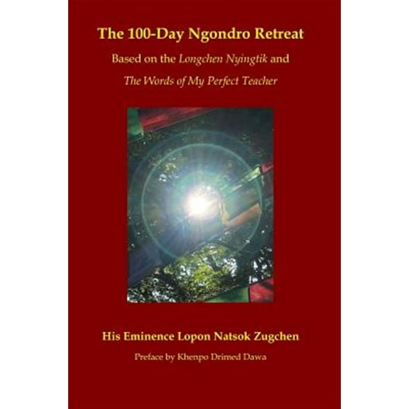 The 100-Day Ngondro Retreat (Paperback)