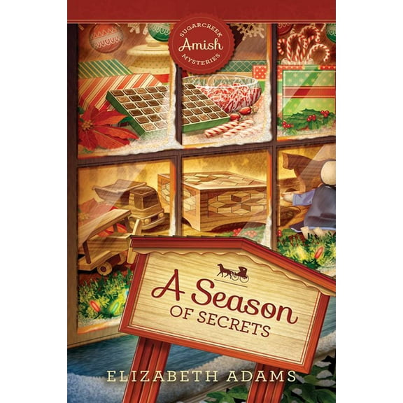 Sugarcreek Amish Mysteries A Season of Secrets, Book 4, (Paperback)