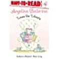 thumbnail image 1 of Angelina Ballerina Loves the Library: Ready-to-Read Level 1, 1 of 2