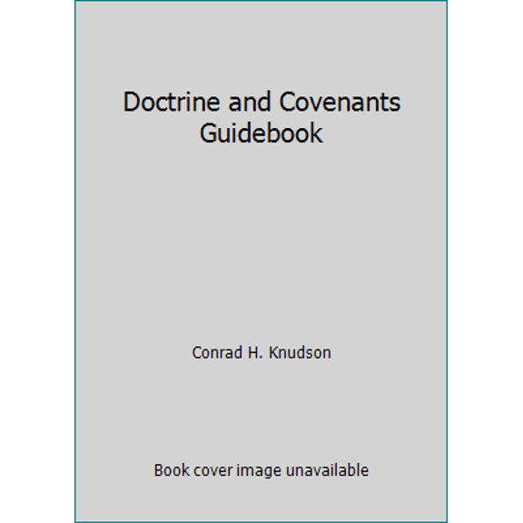 Pre-Owned Doctrine and Covenants Guidebook (Paperback) 0882905805 9780882905808