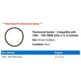 thumbnail image 2 of Thermostat Gasket - Compatible with 1984 - 1987 BMW 325e 2.7L 6-Cylinder 1985 1986, 2 of 2