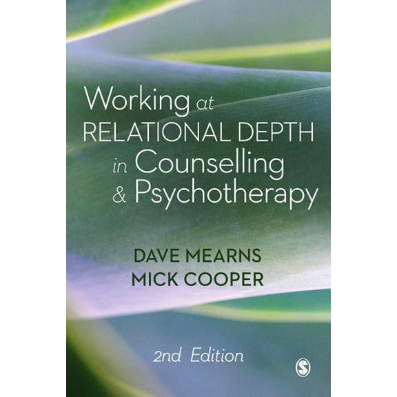Working at Relational Depth in Counselling and Psychotherapy, (Hardcover)