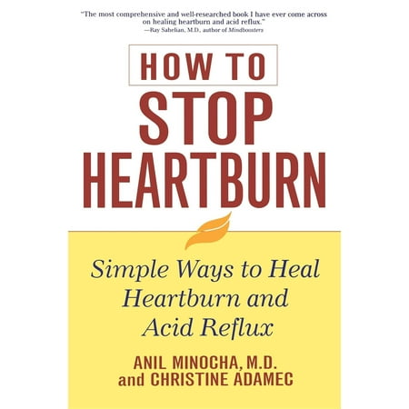 How to Stop Heartburn : Simple Ways to Heal Heartburn and Acid (Best Way To Stop Acid Reflux)