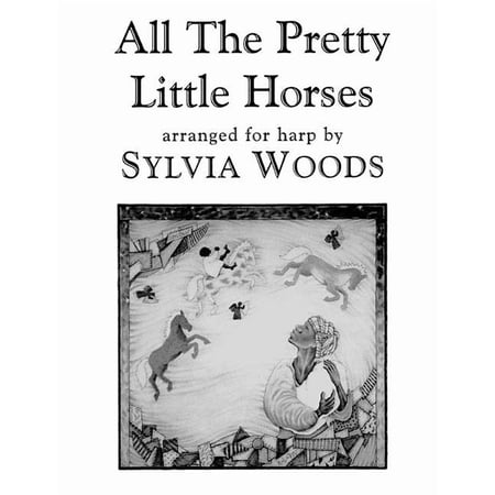 All the Pretty Little Horses : Arranged for Harp (Paperback)