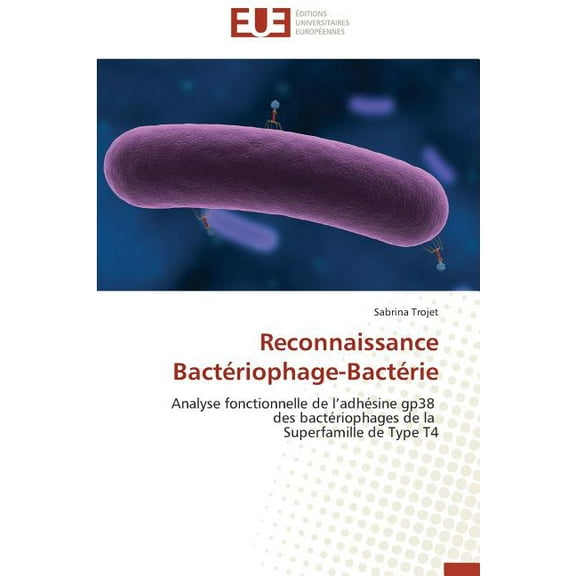 Omn.Univ.Europ.: Reconnaissance bactériophage-bactérie (Paperback)