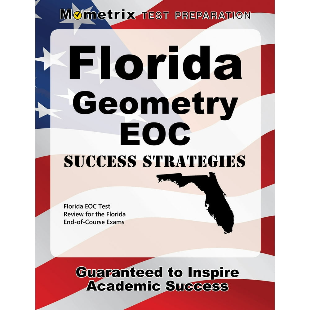 Florida Geometry Eoc Success Strategies Study Guide Florida Eoc Test