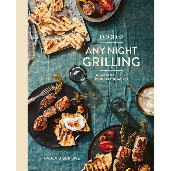 Pre-Owned Food52 Any Night Grilling: 60 Ways to Fire Up Dinner (and More) [A Cookbook] (Hardcover) 1524758965 9781524758967