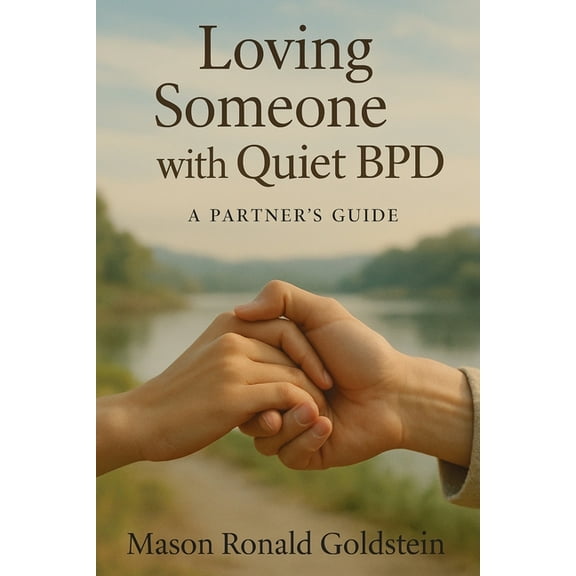Loving Someone with Quiet BPD: A Partner's Guide, (Paperback)