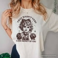 thumbnail image 5 of That Wasn&rsquo;t Very Cash Money of You T-Shirt, Vintage Cute Girl White and Natural Tee for Sarcastic Women, 5 of 6