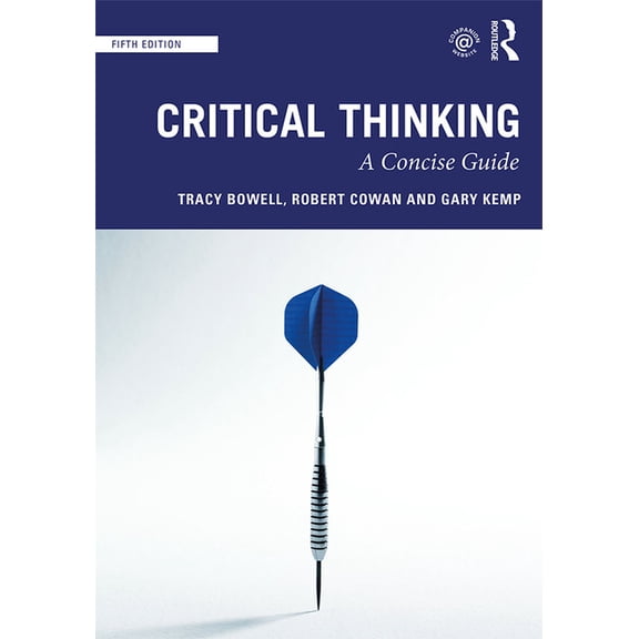 Critical Thinking: A Concise Guide, (Paperback)