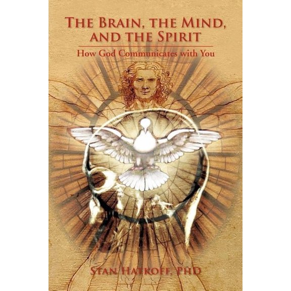 The Brain, the Mind, and the Spirit, (Paperback)