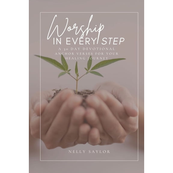 Worship In Every Step, (Paperback)