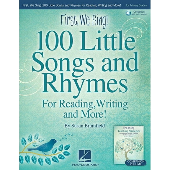 First We Sing! 100 Little Songs and Rhymes K-2 Music Book Early Childhood Music Education Choral Collection with Online , (Paperback)
