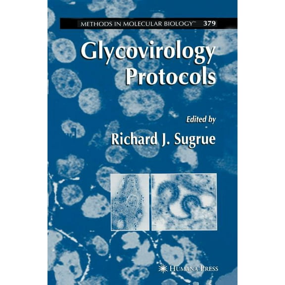 Methods in Molecular Biology Glycovirology Protocols, Book 379, (Paperback)