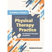 Dreeben-Irimia's Introduction To Physical Therapy Practice For Physical Therapist Assistants Hardcover